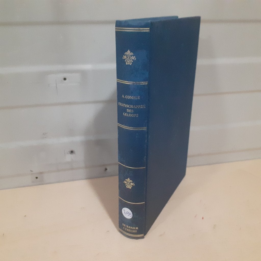 Nr. 299 A. Comrie: Eigenschappen des Geloofs., Gelezen, Alexander Comrie, Christendom | Protestants, Ophalen of Verzenden