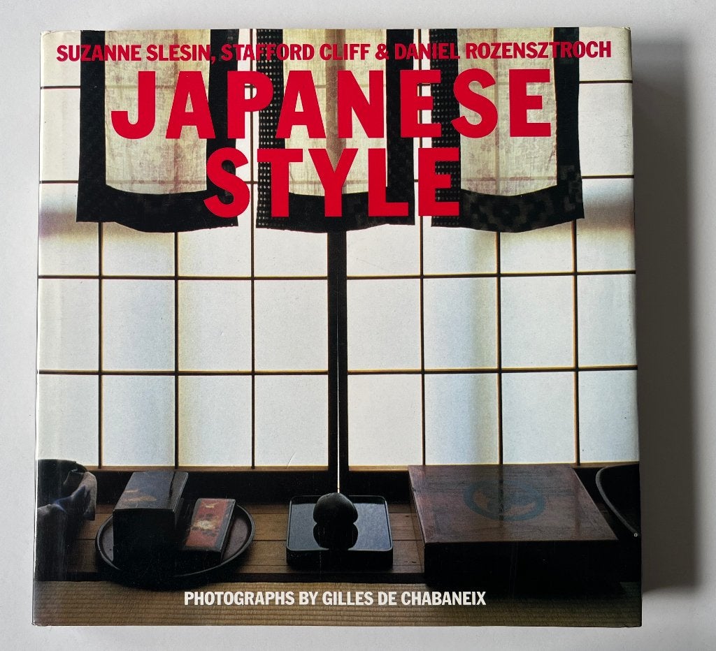 Japanese Style, Suzanne Slesin, Daniel Rozensztroch and Stafford Cliff, Ophalen of Verzenden, Zo goed als nieuw, Overige onderwerpen