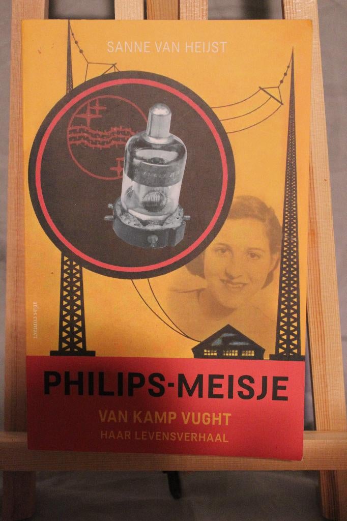 Philips meisje van kamp Vught - levensverhaal * S.v.Heijst, Boeken, Oorlog en Militair, Zo goed als nieuw, Algemeen, Tweede Wereldoorlog