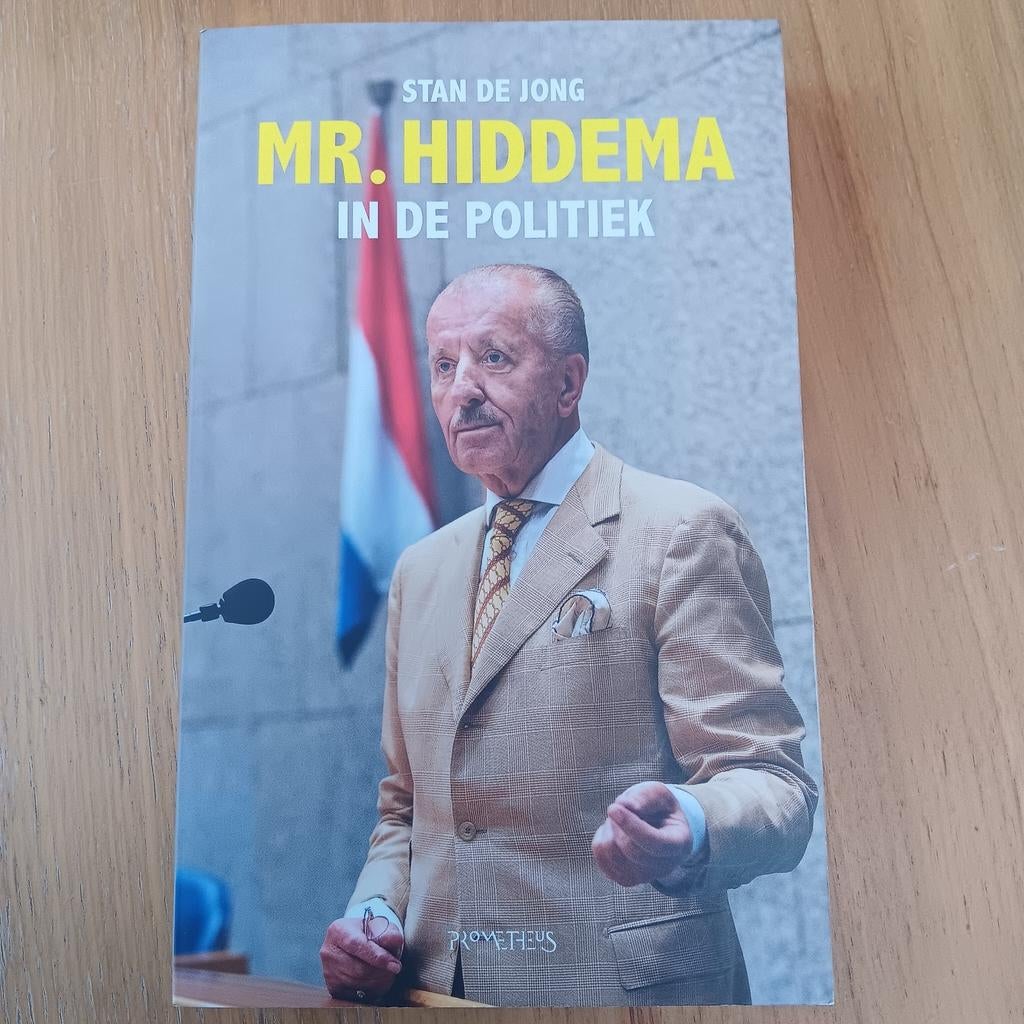 Mr. Hiddema in de Politiek - Gesigneerd, Boeken, Stan de Jong, Ophalen of Verzenden, Zo goed als nieuw, Politiek en Staatkunde