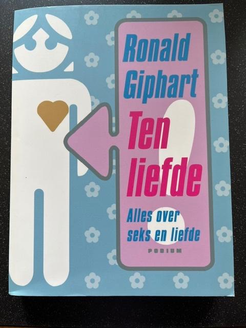 Ronald Giphart / Ten liefde, Ophalen of Verzenden, Nieuw, Ronald Giphart