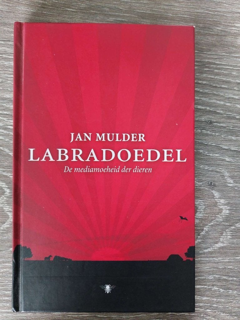 Jan Mulder - Labradoedel De Mediamoeheid der dieren, Boeken, Ophalen of Verzenden, Zo goed als nieuw, Jan Mulder, Eén auteur