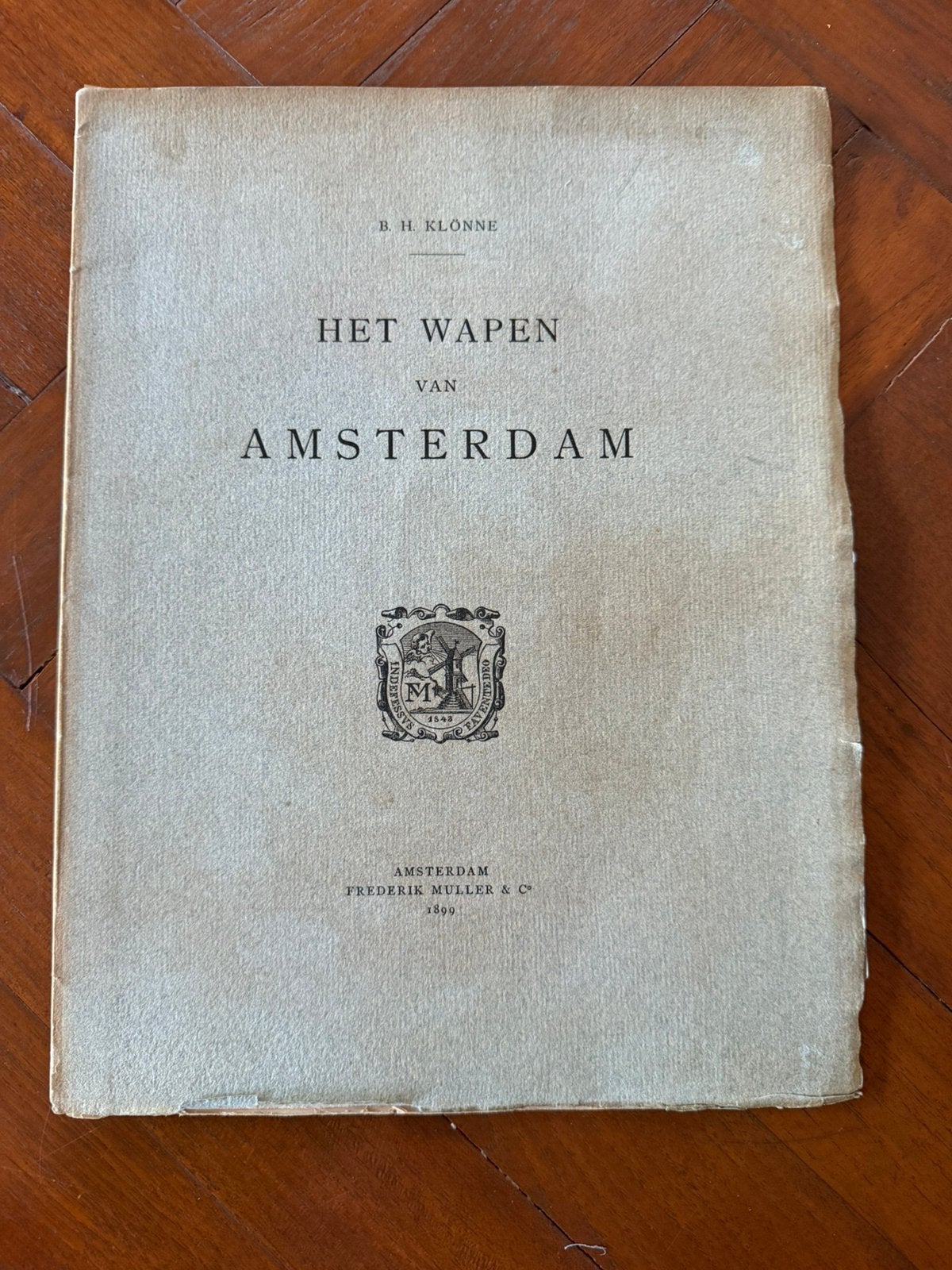 Het Wapen van Amsterdam 1899- B.H. Klönne - Met chromolitho!, Verzenden