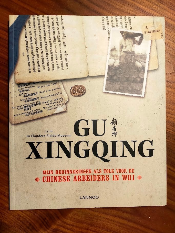 Gu Xingqing: Herinneringen als tolk Chinese arbeiders WO-I, Ophalen of Verzenden, Zo goed als nieuw, Voor 1940, Overige onderwerpen