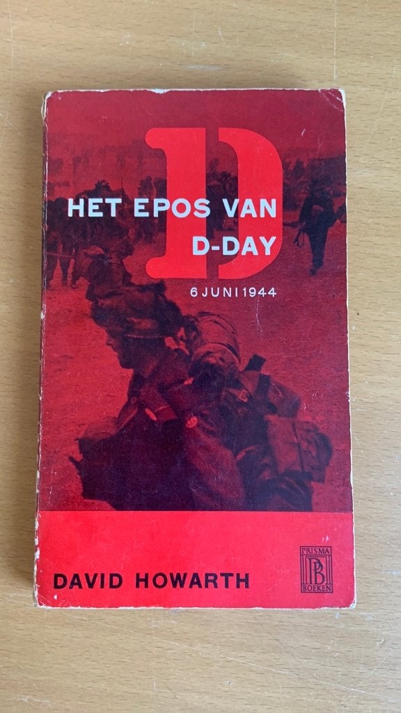Het epos van D-Day 6 juni 1944 - David Howarth, Ophalen of Verzenden, Tweede Wereldoorlog