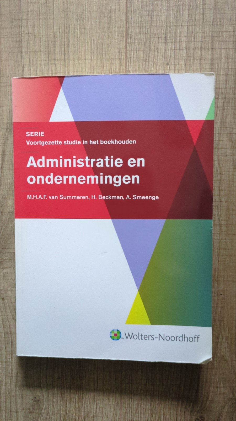 Administratie en ondernemingen - Boekhouden studieboek, Gelezen, M.H.A.F. van Summeren, H. Beckman, A. Smeenge, Gamma, HBO