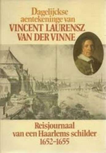 Dagelijckse aentekeninge van Vincent laurensz van der Vinne, Ophalen of Verzenden, 17e en 18e eeuw, Zo goed als nieuw