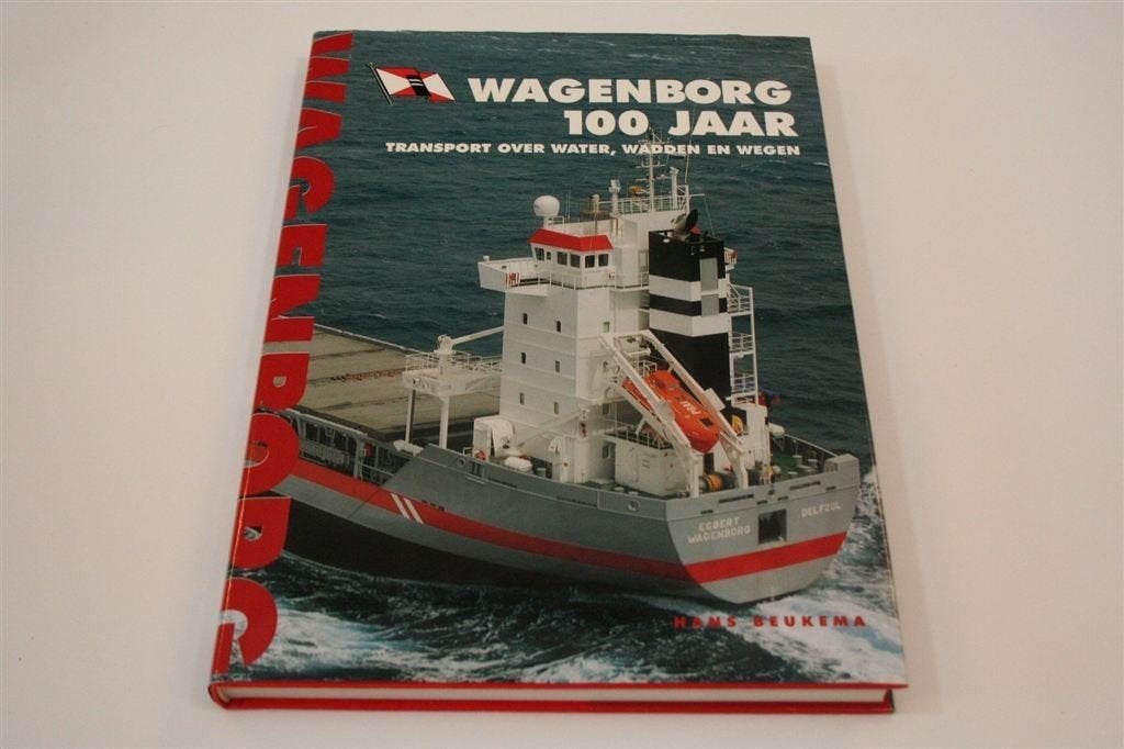 Wagenborg 100 Jaar [1898-1998] — Transport over Water, Ophalen of Verzenden, Zo goed als nieuw