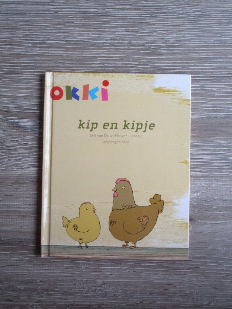 Okki Kip en kipje - Erik van Os en Ellie van Lieshout, Ophalen of Verzenden, Gelezen, Fictie algemeen