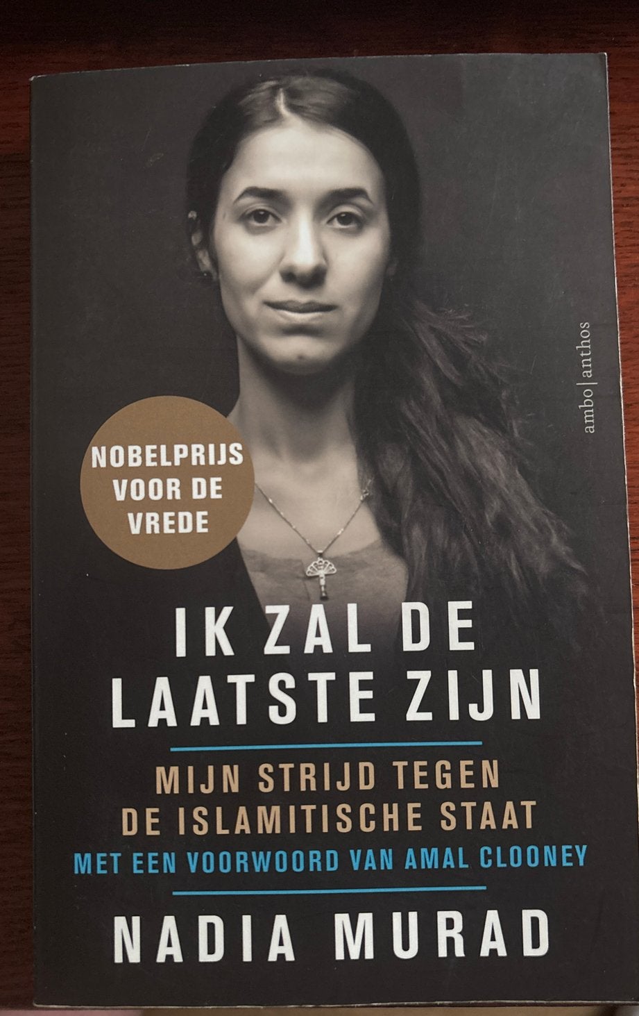 Ik Zal De Laatste Zijn - Nadia Murad (Nobelprijs Vrede), Ophalen of Verzenden, Zo goed als nieuw, Politiek