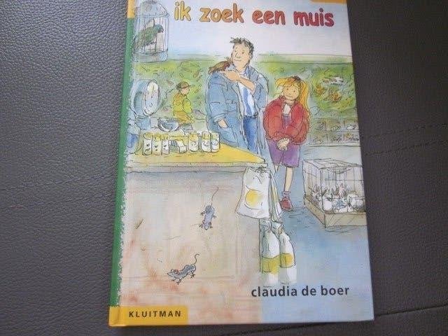 Ik zoek een muis - Claudia de Boer (Kinderboek), Fictie algemeen, Claudia de Boer, Nieuw, Ophalen of Verzenden