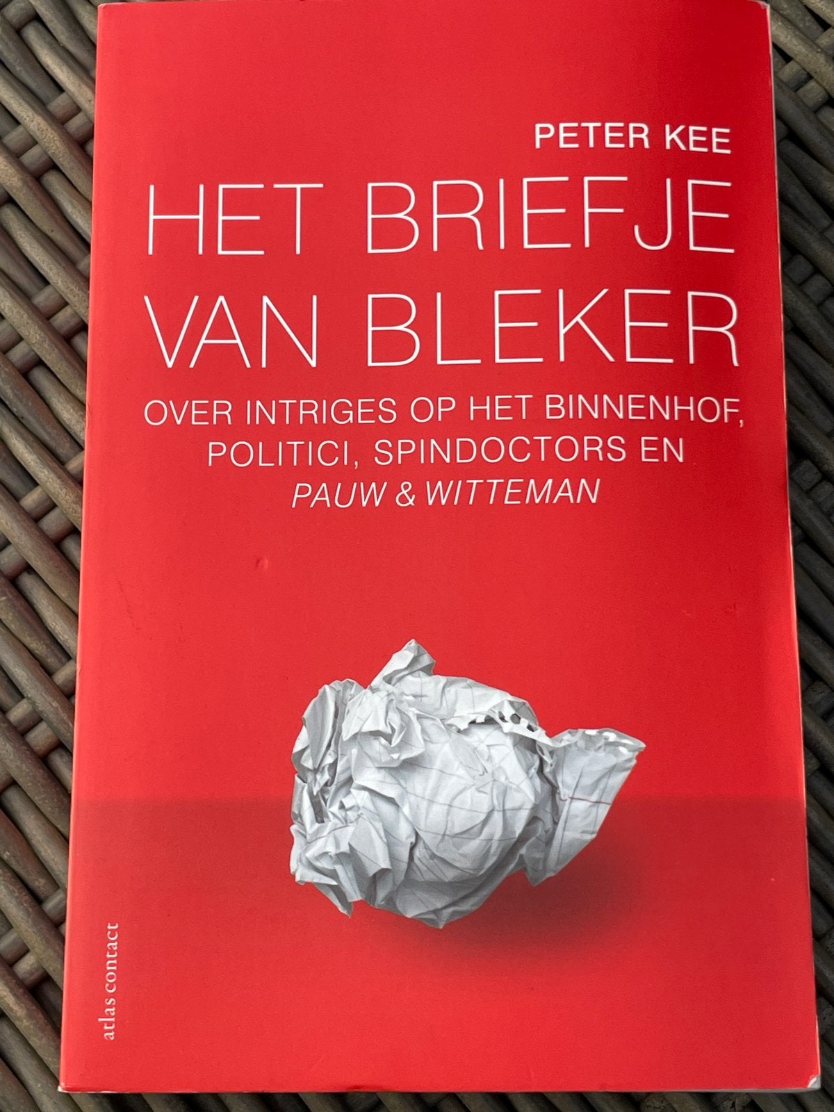 Het Briefje van Bleker - Peter Kee (Politiek, Journalistiek), Ophalen of Verzenden, Zo goed als nieuw, Politiek en Staatkunde