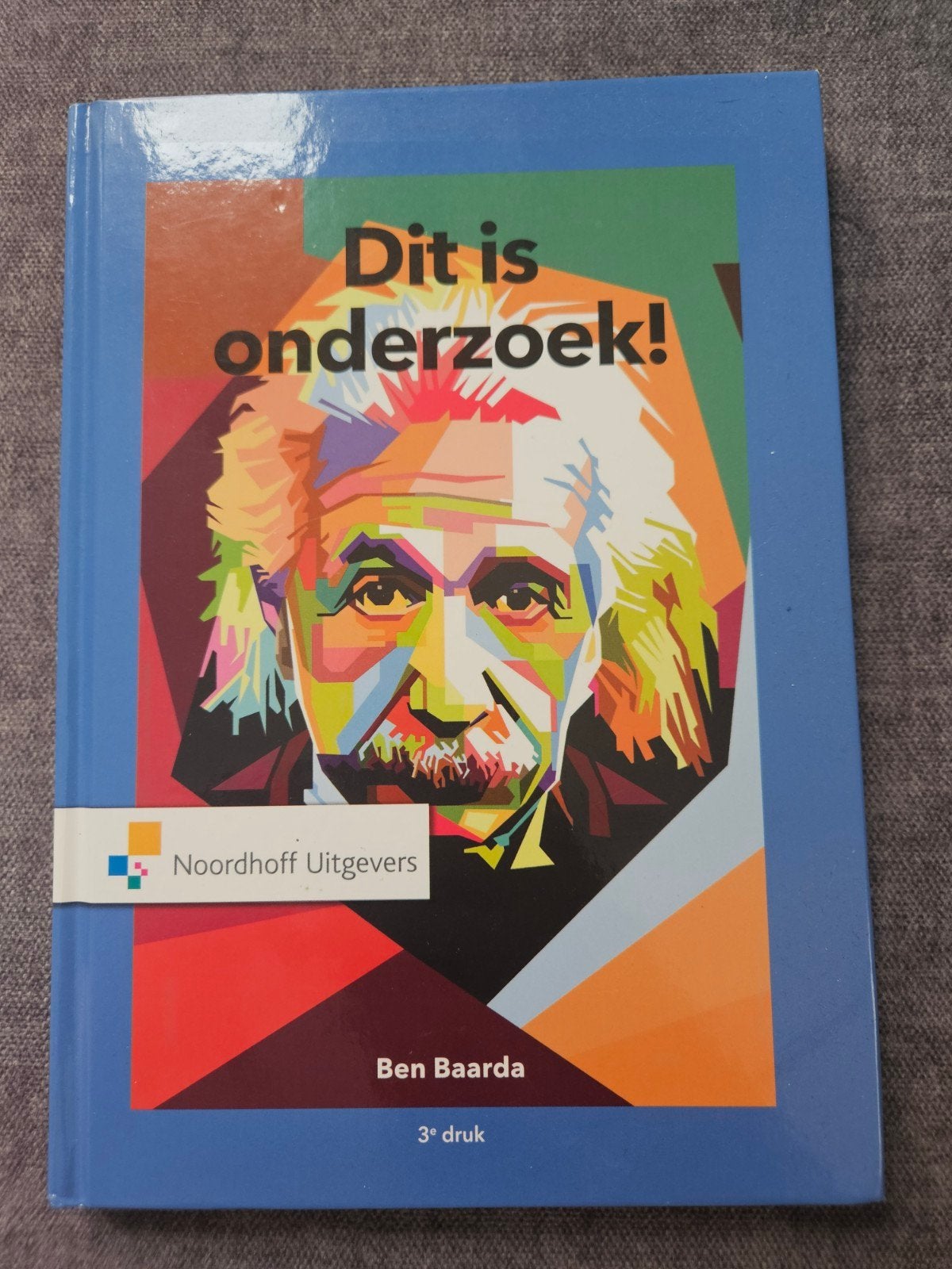 Dit is onderzoek! - Ben Baarda (3e druk), Boeken, Ophalen, HBO, Zo goed als nieuw, Ben Baarda