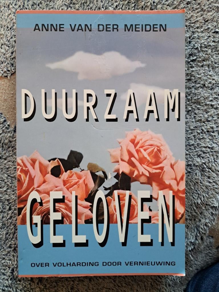 Anne van der Meiden - Duurzaam geloven, Ophalen of Verzenden, Gelezen, Anne van der Meiden