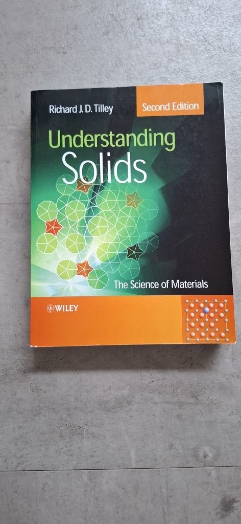 Understanding Solids – The Science of Materials - 2e editie, Gelezen, WO, Beta, Richard J.D. Tilley