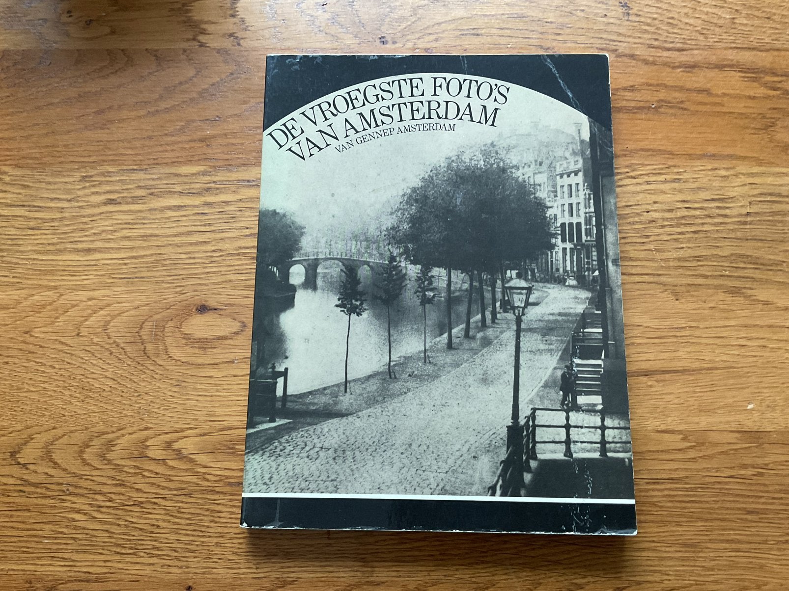 De vroegste foto’s van Amsterdam, Boeken, Geschiedenis | Stad en Regio, Ophalen of Verzenden, Zo goed als nieuw