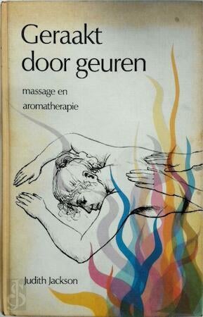 Judith Jackson Geraakt door geuren (aromatherapie), Boeken, Ophalen of Verzenden, Nieuw, Spiritualiteit algemeen, Overige typen