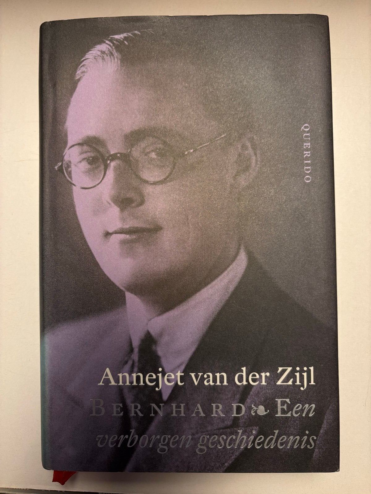 Bernhard: Een verborgen geschiedenis - Annejet van der Zijl, Ophalen of Verzenden, Zo goed als nieuw, Politiek