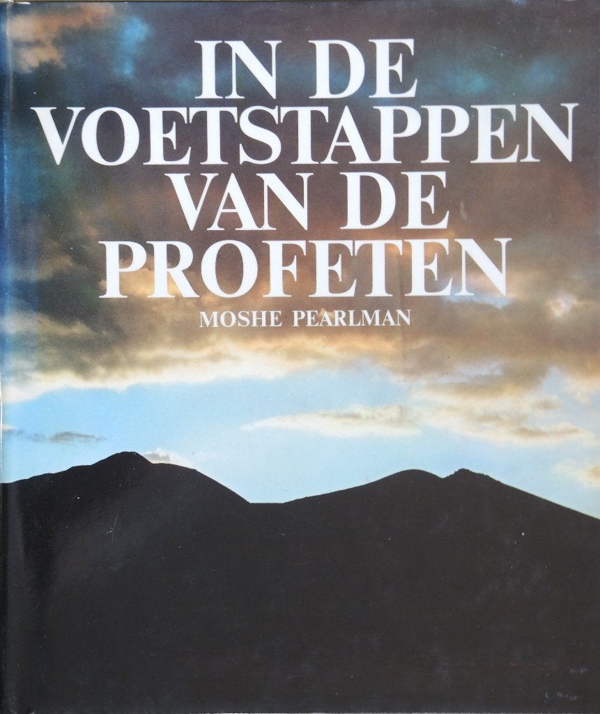 In de voetstappen van de profeten - Moshe Pearlman, Boeken, Ophalen of Verzenden, Gelezen, Moshe Pearlman