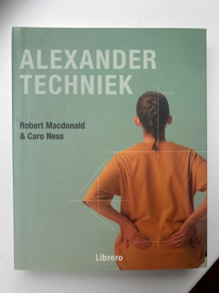 Alexander Techniek: Houding Verbeteren & Levenskwaliteit, Ophalen of Verzenden, Zo goed als nieuw