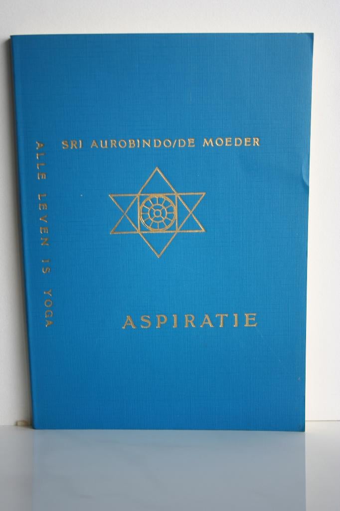 Aspiratie,  alle leven is yoga., Gelezen, Ophalen of Verzenden, Cultuurfilosofie, Sri Aurobindo en De Moeder