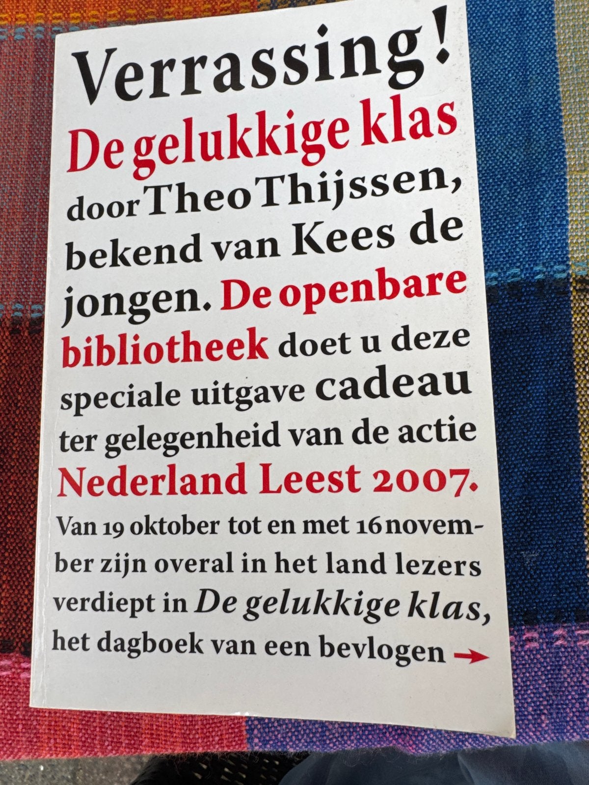 De gelukkige klas - Theo Thijssen (Nederland Leest 2007), Boeken, Ophalen of Verzenden, Zo goed als nieuw, Nederland