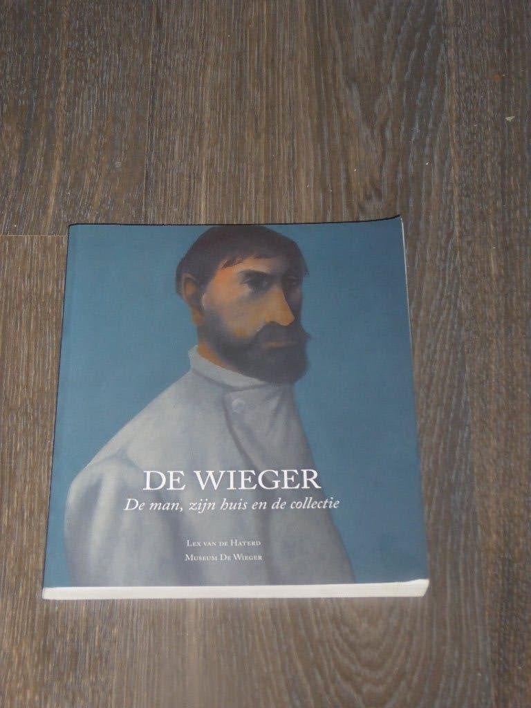 DE WIEGER De man,zijn huis en de collectie, Verzenden, LEX VAN DE HATERD, Zo goed als nieuw, Schilder- en Tekenkunst