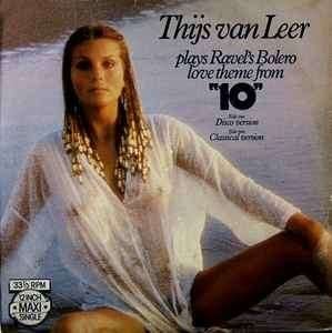 Thijs Van Leer ‎ Plays Ravel's Bolero - Love Theme From "10", Gebruikt, Klassiek, EP, 12 inch