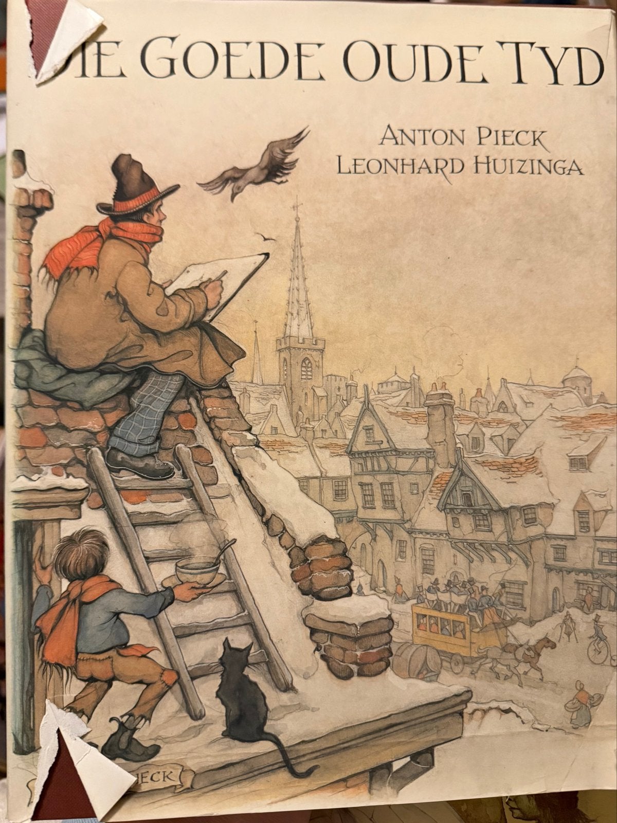 De Goede Oude Tijd - Anton Pieck & Leonhard Huizinga, Ophalen of Verzenden, Gelezen
