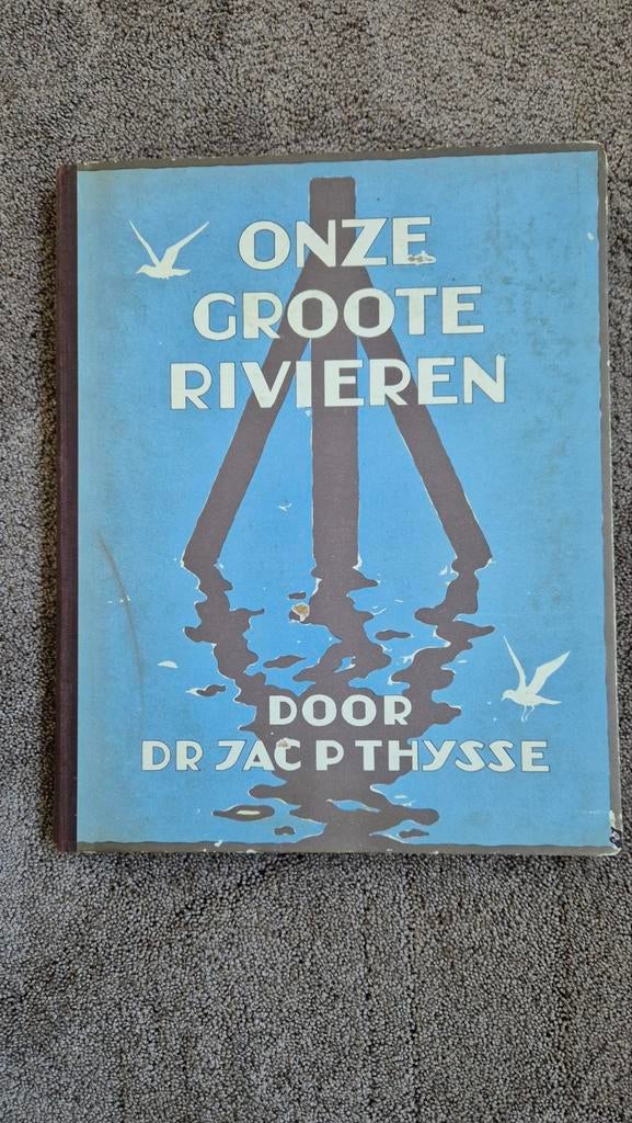 Verkade Album Onze Groote Rivieren  Dr. Jac. P. Thij, Boeken, Prentenboeken en Plaatjesalbums, Ophalen of Verzenden, Gelezen, Dr. Jac. P. Thijsse