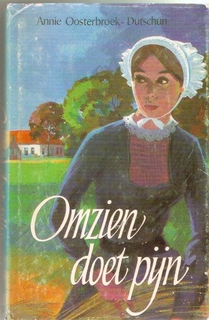 Annie Oosterbroek-Dutschun - Omzien doet pijn, Ophalen of Verzenden, Gelezen, Annie Oosterbroek-Dutschun, Nederland