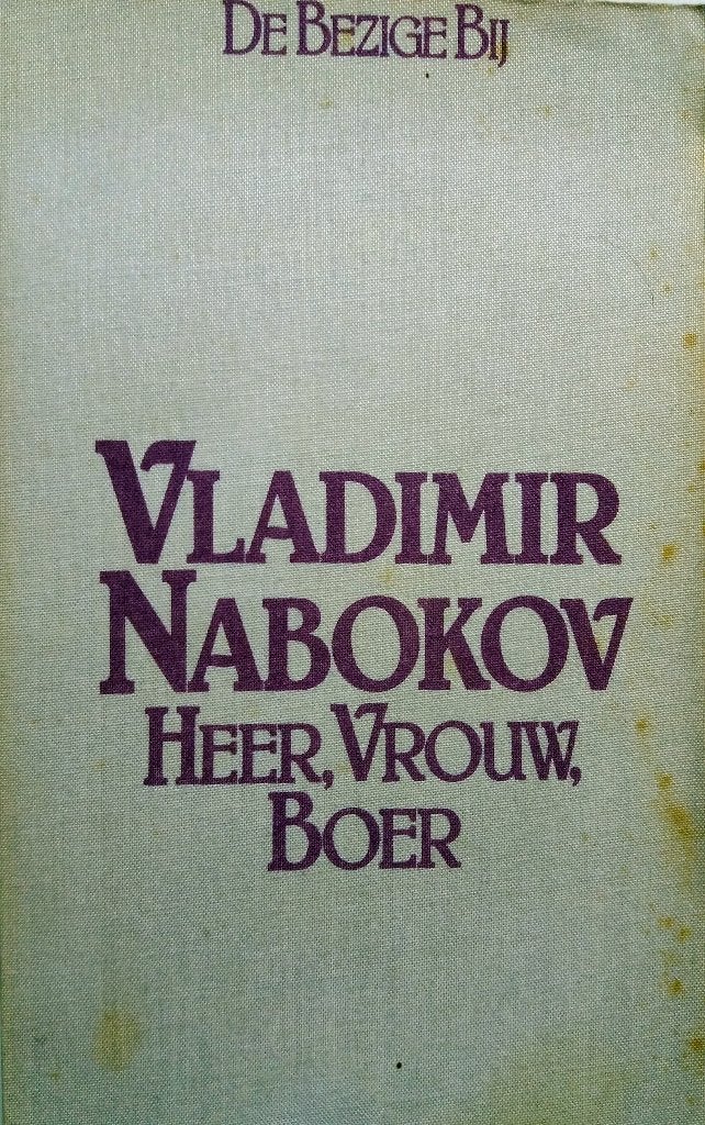 Vladimir Nabokov - Heer, Vrouw, Boer (Ex.3), Ophalen of Verzenden, Gelezen, Europa overig