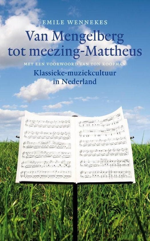 Van Mengelberg tot meezing-Mattheus - Emile Wennekes, Ophalen of Verzenden, Zo goed als nieuw, Genre of Stijl