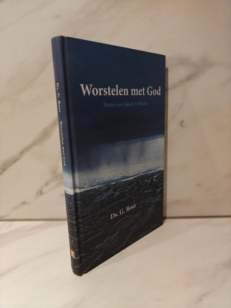 Ds. G. Boer: Worstelen met God, Ophalen of Verzenden, Gelezen, Christendom | Protestants