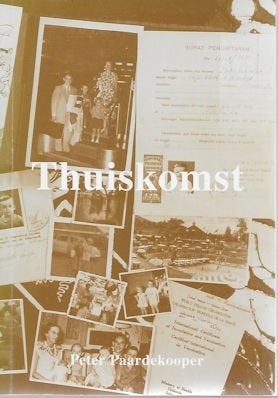 Peter Paardekooper: Thuiskomst (Indonesië), Ophalen of Verzenden, Zo goed als nieuw