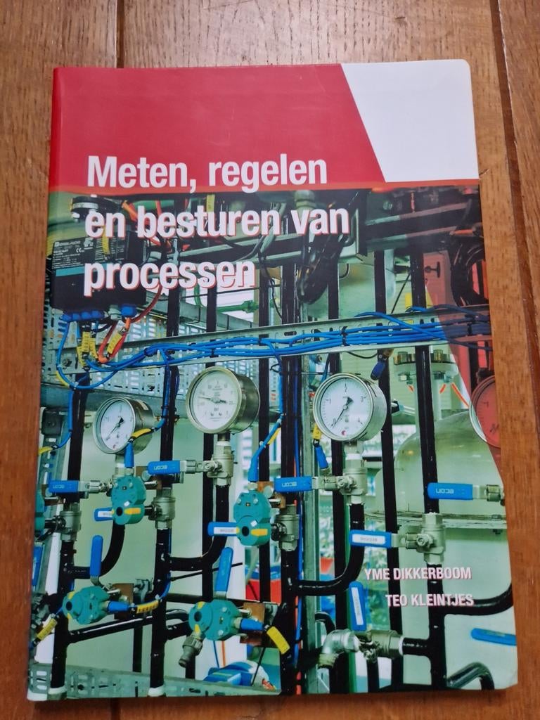 Meten, regelen en besturen van processen - Techniek boek, Boeken, Techniek, Ophalen of Verzenden, Zo goed als nieuw, Regeltechniek