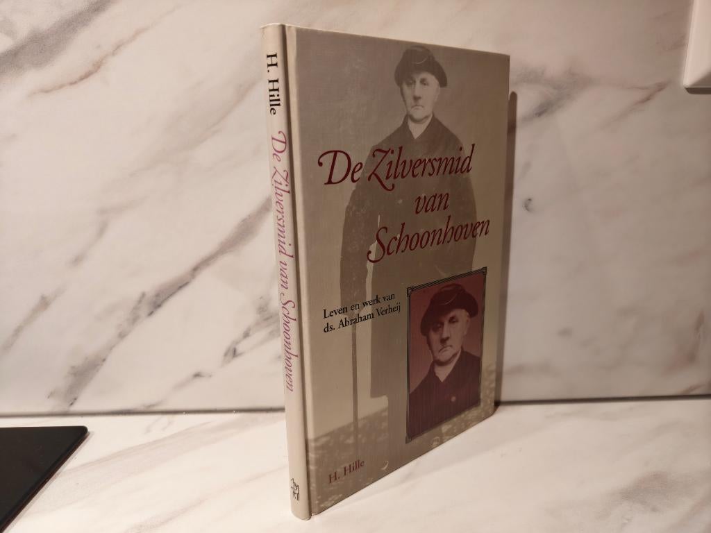 H. Hille - De zilversmid van Schoonhoven, Ophalen of Verzenden, Gelezen, Christendom | Protestants
