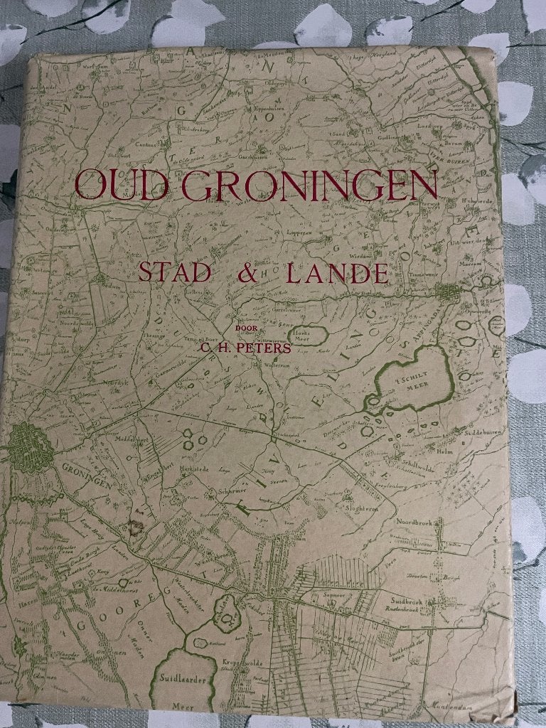 C.H. Peters - Oud Groningen, Stad & Lande, Ophalen of Verzenden, 20e eeuw of later, Gelezen