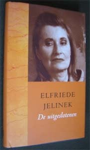Elfriede Jelinek : De uitgeslotenen, Ophalen of Verzenden, Zo goed als nieuw