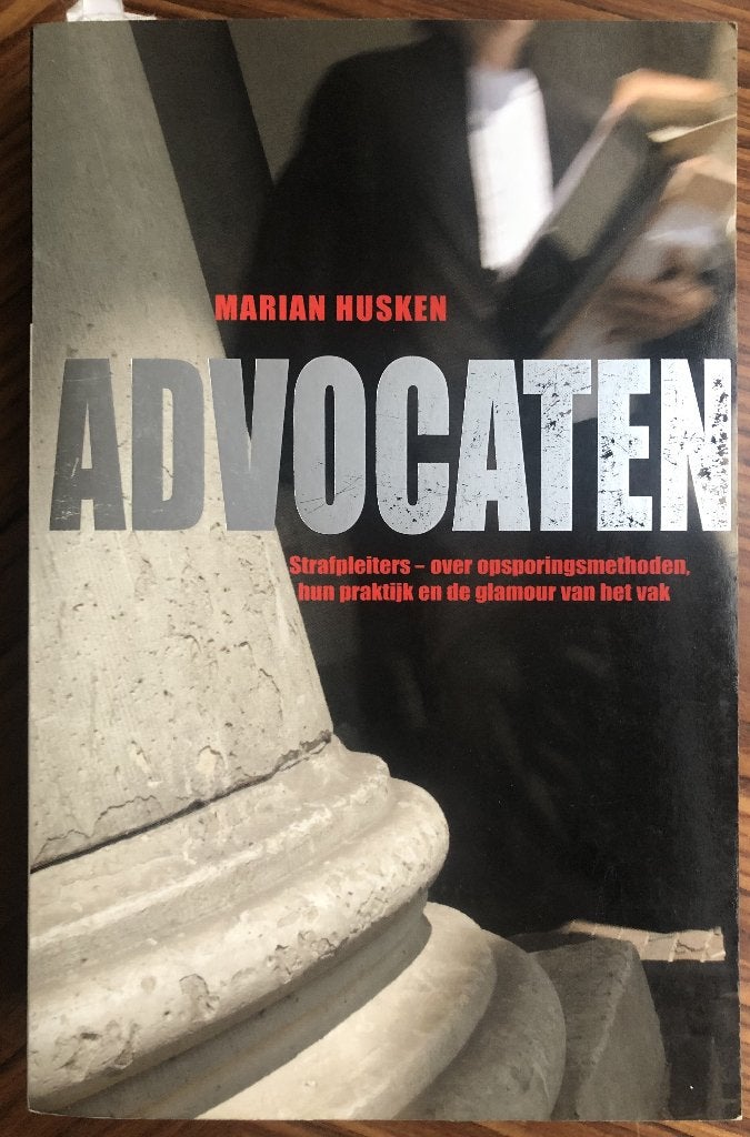 Advocaten (strafpleiters) - Marian Husken, Marian Husken., Ophalen of Verzenden, Zo goed als nieuw, Nederland