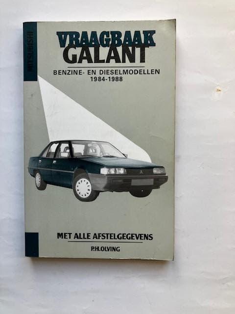Vraagbaak   Mitsubishi Galant benzine en diesel  1984 - 1988, Auto diversen, Handleidingen en Instructieboekjes, Ophalen of Verzenden