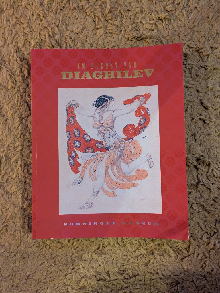 In Dienst van Diaghilev - Tentoonstellingscatalogus, Boeken, Ophalen, Ballet of Musical, John E. Bowlt, Ada Rose, Sjeng Scheijen, Alexander Schouvaloff