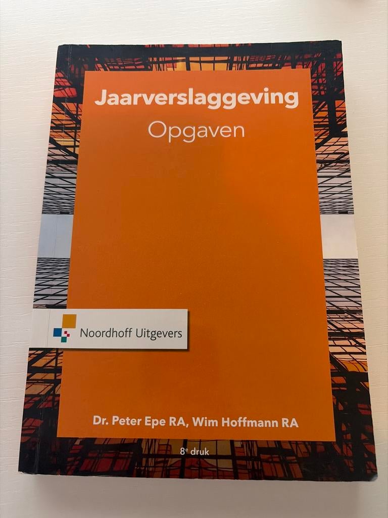Jaarverslaggeving Opgaven - Dr. Peter Epe, Wim Hoffmann, Ophalen of Verzenden, Gamma, Gelezen, HBO