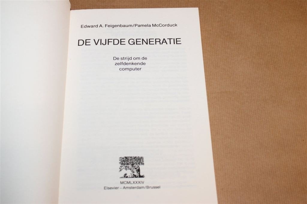 Vijfde Generatie — Strijd om Zelfdenkende Computer 1984, Boeken, Informatica en Computer, Ophalen of Verzenden, Gelezen, Internet of Webdesign