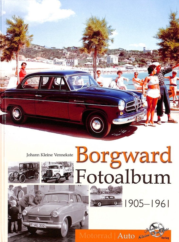 Borgward Fotoalbum 1905-1961, Johann Kleine Vennekate, Verzenden, Nieuw, Overige merken