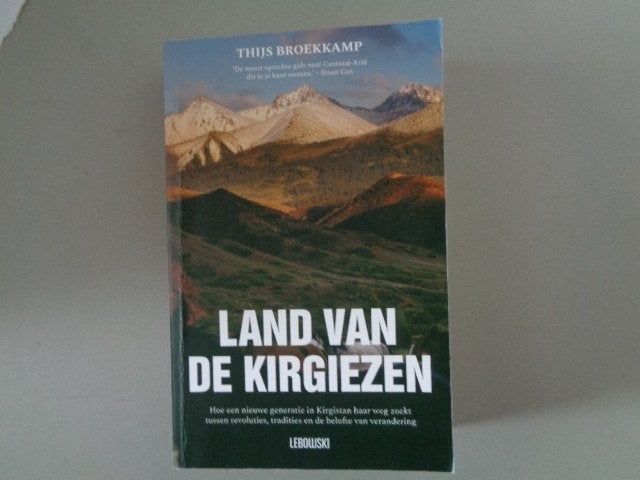 Land van de Kirgiezen - Thijs Broekkamp, Gelezen, Thijs Broekkamp, Ophalen of Verzenden, Nederland