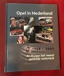 Opel in Nederland 1969 2003, Boeken, Auto's | Boeken, Ophalen of Verzenden, Zo goed als nieuw, Opel