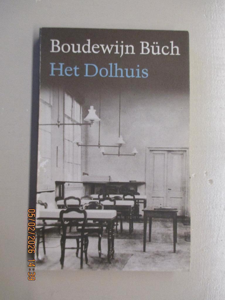 Boudewijn Buch - Het Dolhuis, Ophalen of Verzenden, Gelezen, Nederland