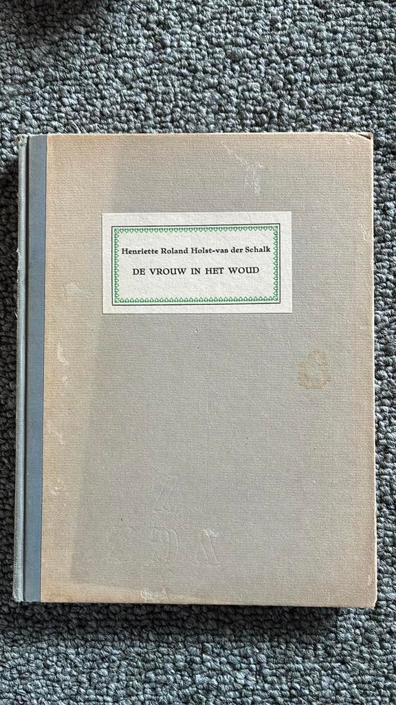 Henriette Roland Holst De vrouw in het woud, Boeken, Gedichten en Poëzie, Ophalen of Verzenden, Gelezen