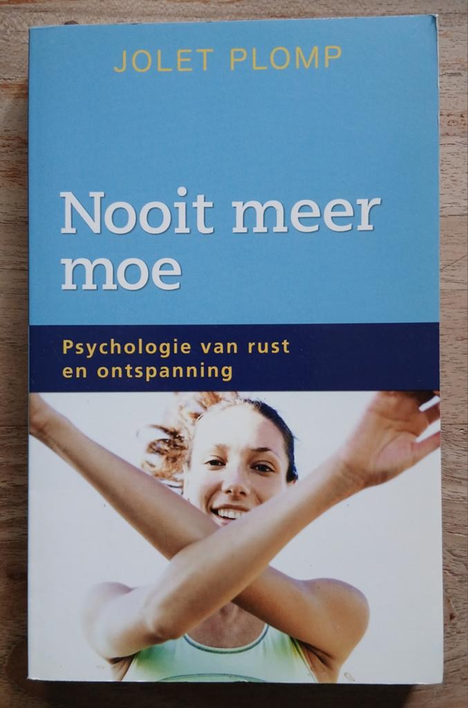 Jolet Plomp, Nooit meer moe, Ophalen of Verzenden, Gelezen